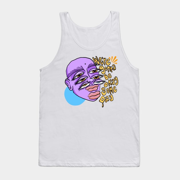 Be Okay Tank Top by sofdesigns